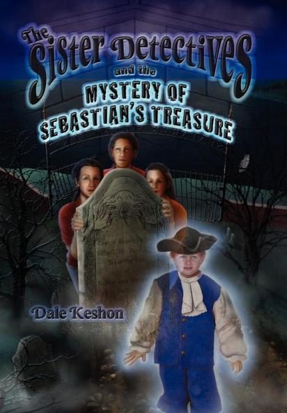 The Sister Detectives and the Mystery of Sebastian's Treasure