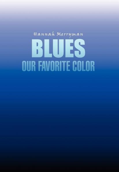 Blues Our Favorite Color