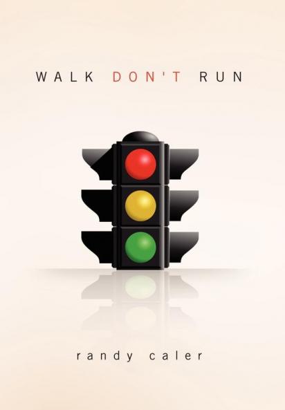 WALK DON'T RUN