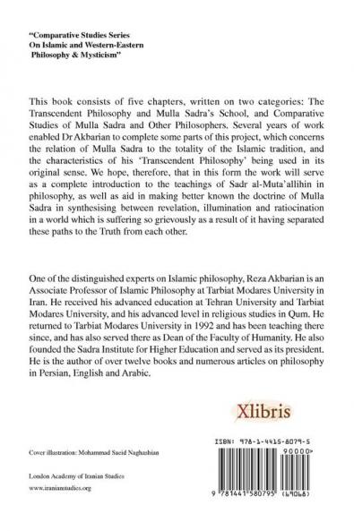 The Fundamental Principles of Mulla Sadra's Transcendent Philosophy