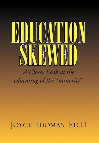 EDUCATION SKEWED
