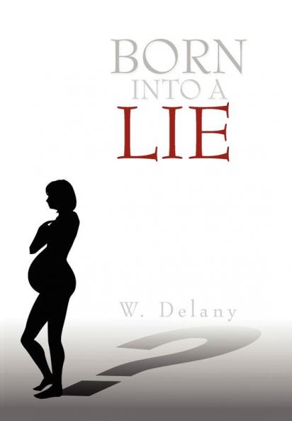 Born Into a Lie