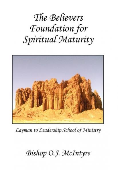 The Believers Foundation for Spiritual Maturity