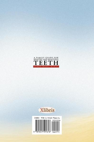 A Family Guide for Healthy and Beautiful Teeth