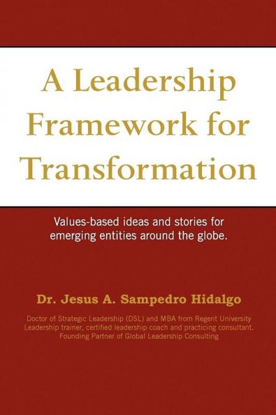 A Leadership Framework for Transformation