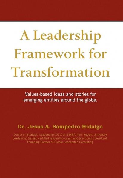 A leadership framework for transformation