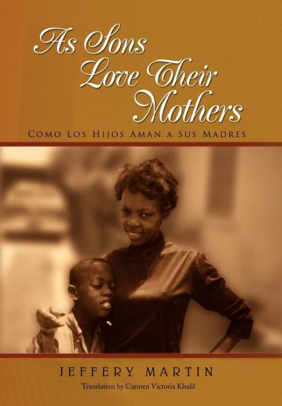 As Sons Love Their Mothers