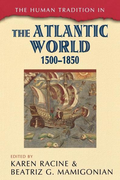 Human Tradition in the Atlantic World 1500-1850