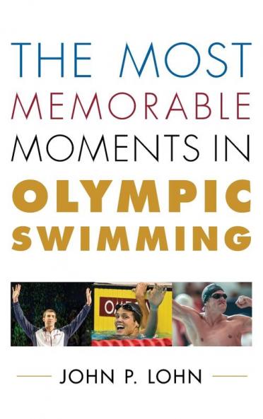 Most Memorable Moments in Olympic Swimming