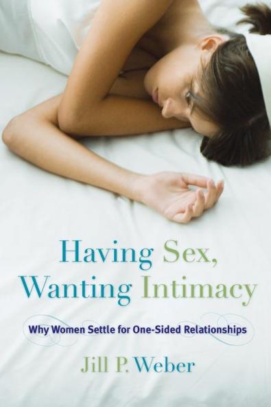 Having Sex Wanting Intimacy