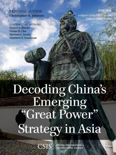 Decoding China's Emerging Great Power Strategy in Asia
