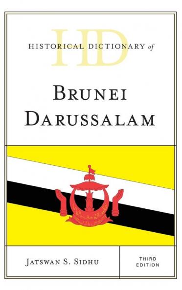 Historical Dictionary of Brunei Darussalam