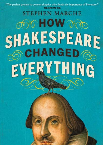 How Shakespeare Changed Everything