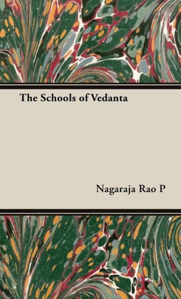 The Schools Of Vedanta