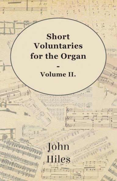 Short Voluntaries For The Organ - Volume II: 2
