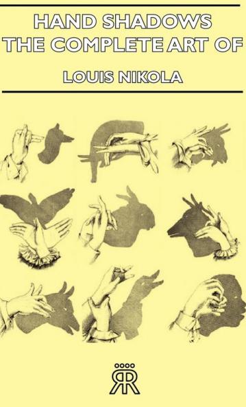 Hand Shadows - The Complete Art Of Shadowgraphy