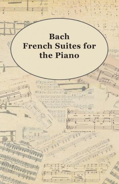 Bach French Suites For The Piano
