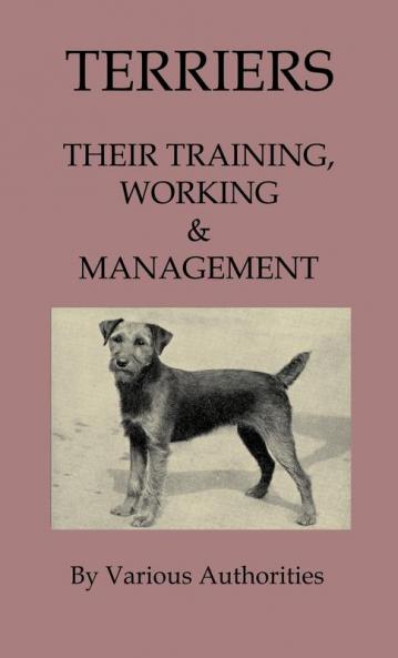 Terriers - Their Training Work & Management