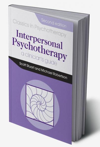 Interpersonal Psychotherapy 2E A Clinician's Guide