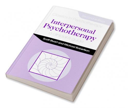 Interpersonal Psychotherapy 2E A Clinician's Guide