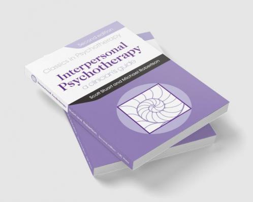 Interpersonal Psychotherapy 2E A Clinician's Guide