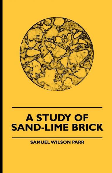 A Study Of Sand-Lime Brick
