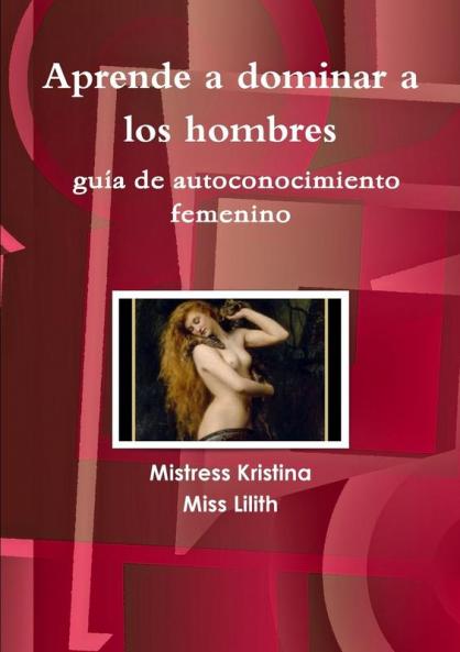 Aprende a dominar a los hombres guía de autoconocimiento femenino