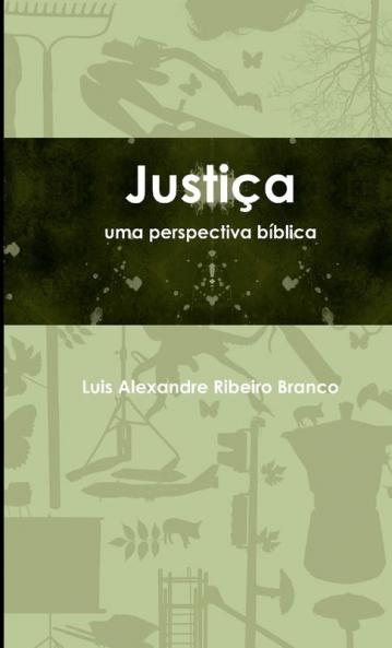 Justiça Uma Perspectiva Bíblica
