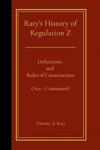 Raty's History of Regulation Z