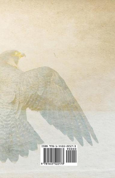 Falconry;With Notes on Gerfalcons Kite Hawking Hare Hawking Merlins How Managed Lark Hawking The Hobby The Sacre The Lanner Shahins Sport in India and Other Varieties of Hawks Used in Falconry