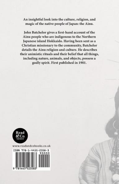 Sympathetic Magic Of The Ainu - The Native People Of Japan (Folklore History Series)