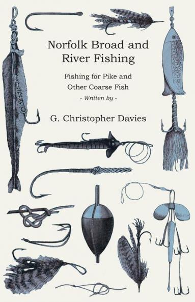 Norfolk Broad And River Fishing - Fishing For Pike And Other Coarse Fish