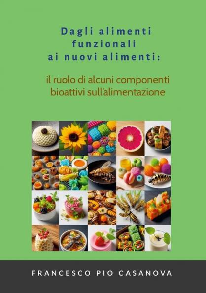 Dagli alimenti funzionali ai nuovi alimenti