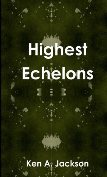 Highest Echelons