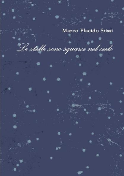 Le stelle sono squarci nel cielo