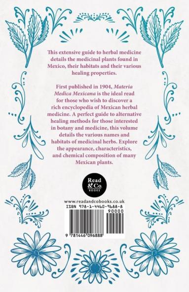 Materia Medica Mexicana - A Manual Of Mexican Medicinal Herbs