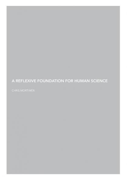 A Reflexive Foundation for Human Science