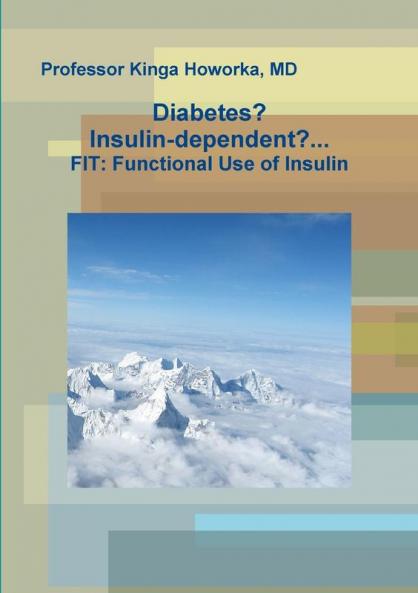 Diabetes? Insulin-dependent?...