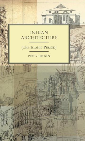 Indian Architecture (The Islamic Period)