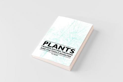 Plants - Transplanting Pruning and the Tools Involved