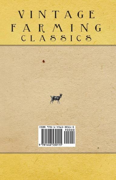 The Indispensable Goat - With Information on Breeds Housing Milking and Other Aspects of Keeping Goats