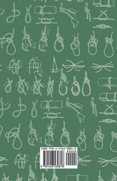 Rope and Harness Work on the Farm - With Information on Rope Construction and Various Knots Used on the Farm