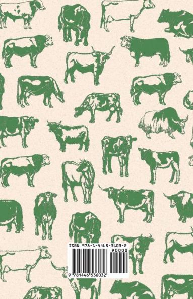 Feeding Cows on the Dairy Farm - A Collection of Articles on the Methods and Rations of Feeding Cattle for Milk Production