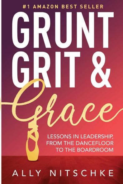 GRUNT GRIT & GRACE