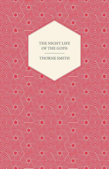 The Night Life of the Gods