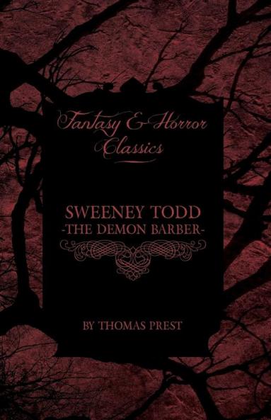 Sweeney Todd - The Demon Barber (Fantasy and Horror Classics)