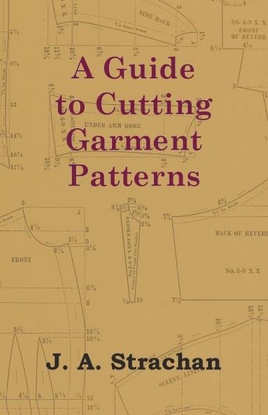 A Guide to Cutting Garment Patterns