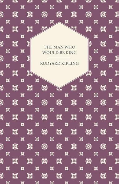 The Man Who Would Be King