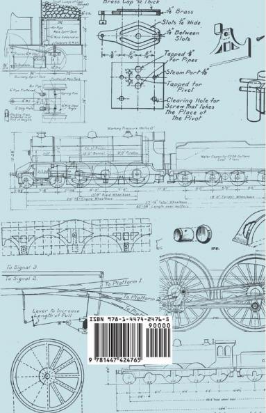 A Guide to Model Locomotives - A Collection of Vintage Articles on the Design and Construction of Model Trains and Railways