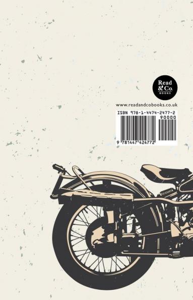 A Guide to Motor Cycle Design - A Collection of Vintage Articles on Motor Cycle Construction